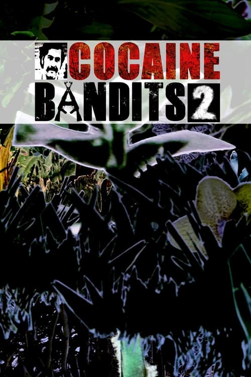 Cocaine Bandits 2 - Die Sünden meines Vaters