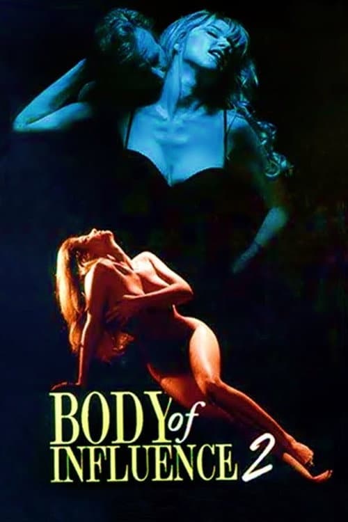Body of Influence 2 - Tödliche Triebe
