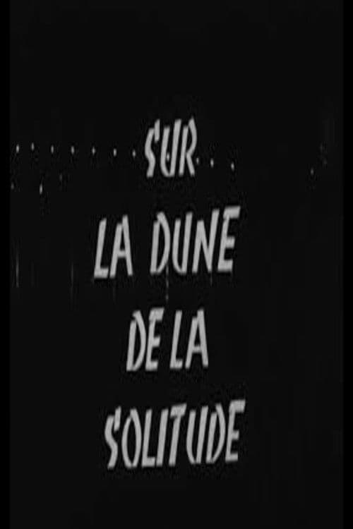 Sur le dune de la solitude