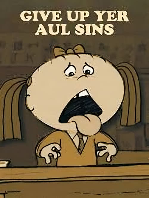 Give Up Yer Aul Sins