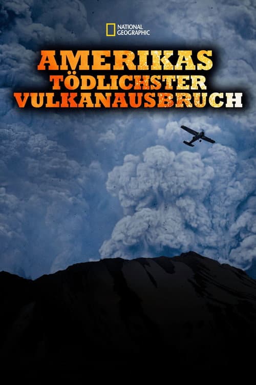 Amerikas tödlichster Vulkanausbruch