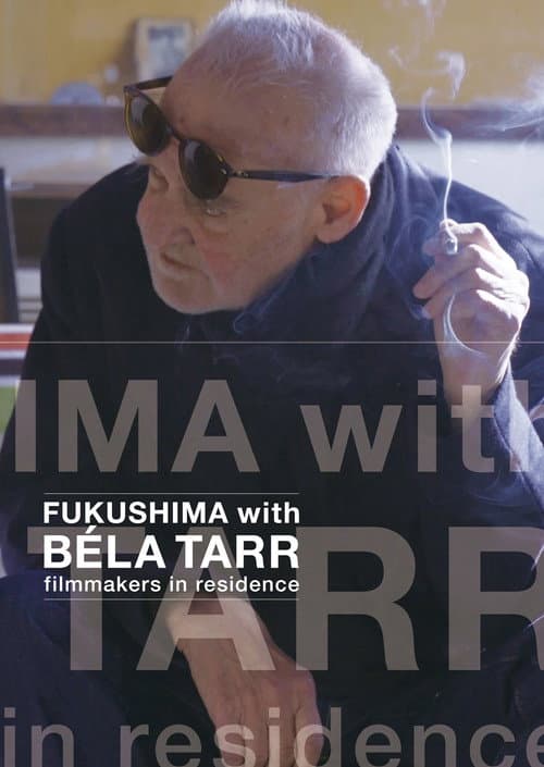 FUKUSHIMA with BĂLA TARR