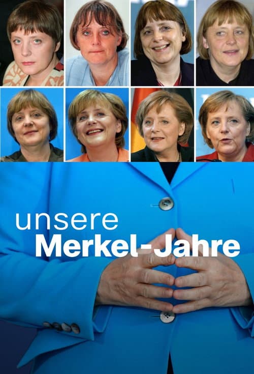 Unsere Merkel Jahre