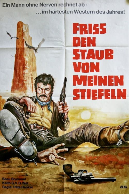 Friß den Staub von meinen Stiefeln