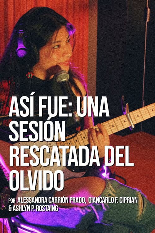 Así fue: Una sesión rescatada del olvido