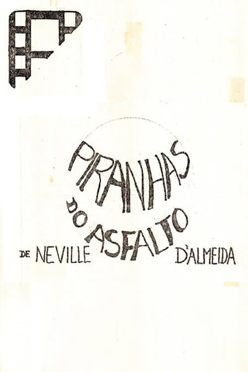 Piranhas no Asfalto