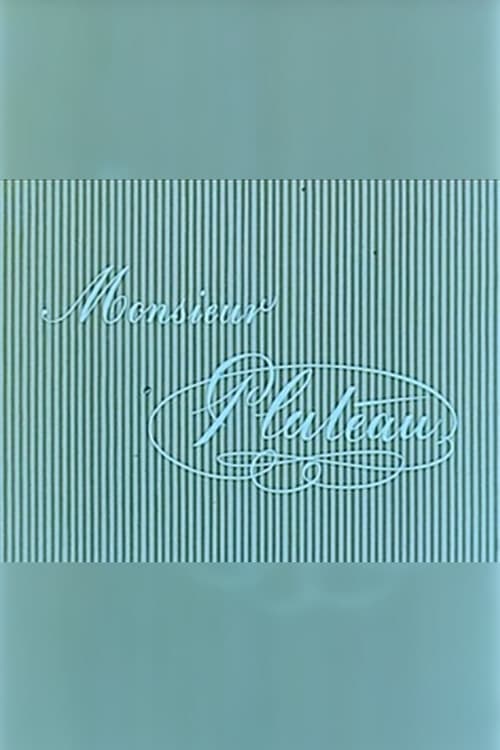 Monsieur Plateau