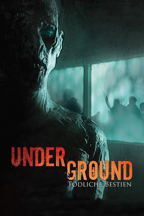 Underground - Tödliche Bestien