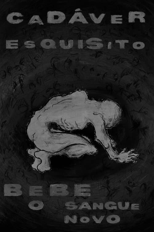 Cadáver Esquisito Bebe o Sangue Novo