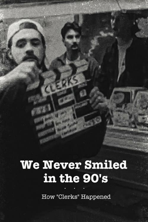 We Never Smiled in the 90âs