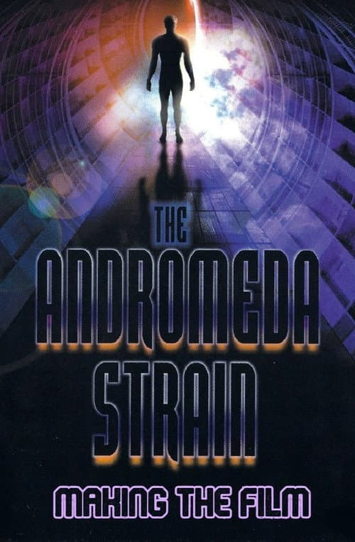 Making of the Andromeda Strain