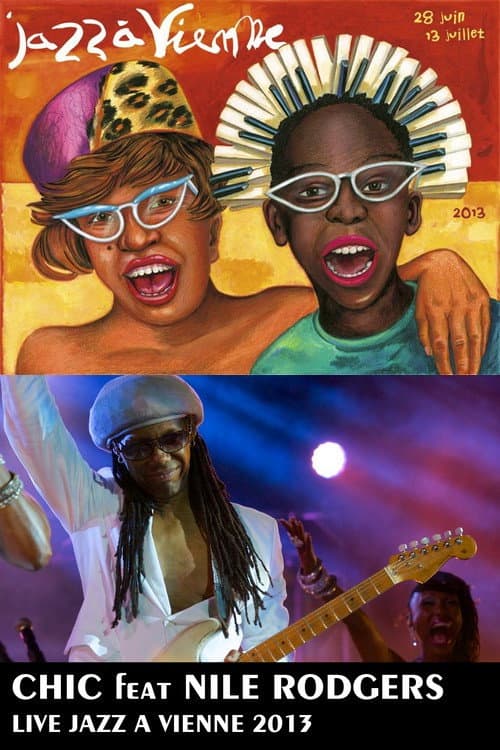 Chic featuring Nile Rodgers au Festival Jazz Ă Vienne 2013