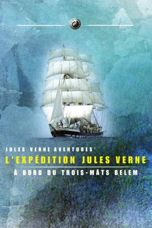 Expédition Jules Verne: A bord du trois-mùts Belem