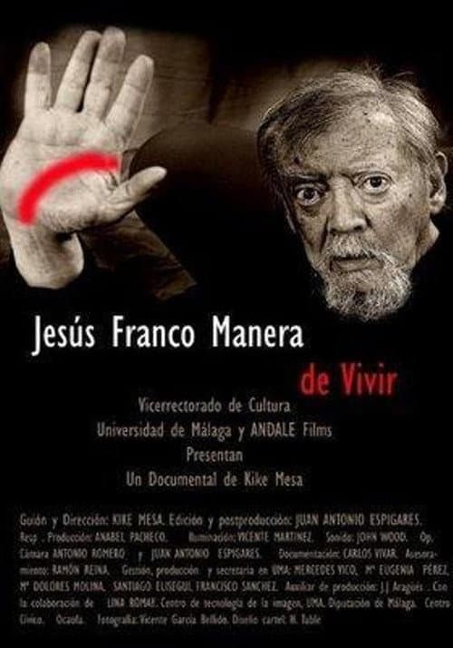 JesĂșs Franco, manera de vivir