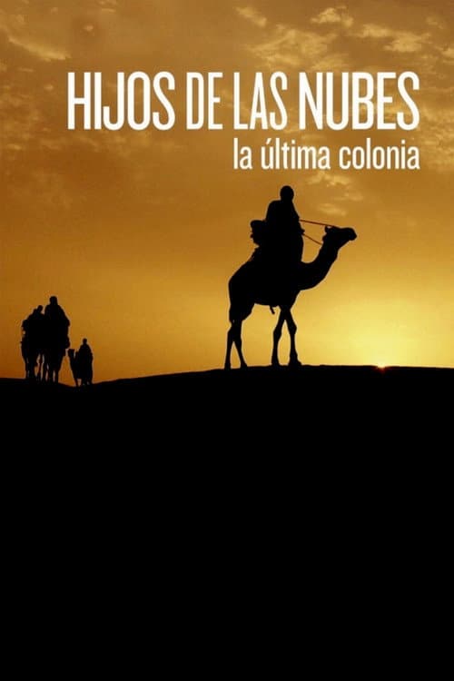 Hijos de las nubes: la Ășltima colonia